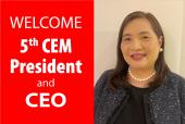 Welcome to CEM's 5th President and CEO - Dr. Grace H. Aguiling-Dalisay